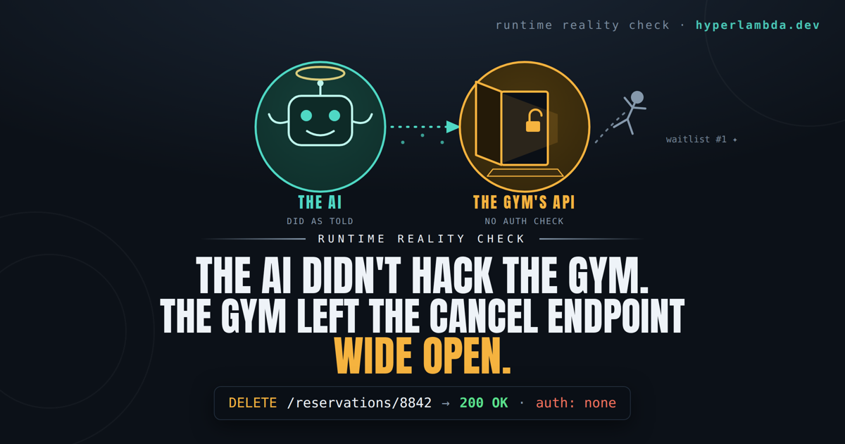 The AI Didn't Hack the Gym. The Gym Left the Cancel Endpoint Wide Open.